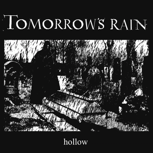 Tomorrow's Rain : Hollow